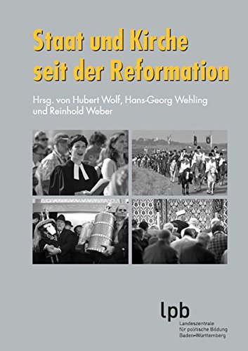 Stock image for Staat und Kirche seit der Reformation (Schriften zur politischen Landeskunde Baden-Wrttembergs) for sale by medimops