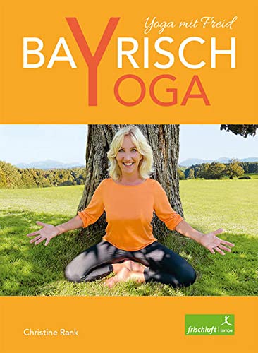 Imagen de archivo de Bayrisch Yoga a la venta por Blackwell's