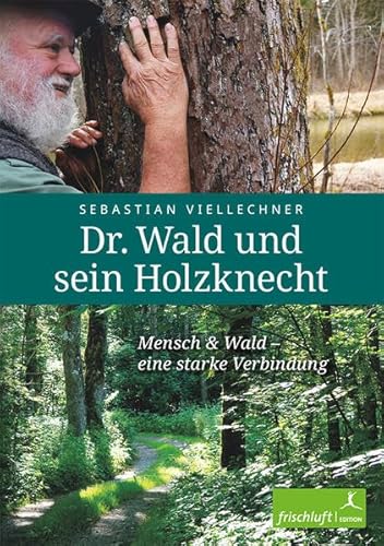 Stock image for Dr. Wald und sein Holzknecht for sale by Blackwell's