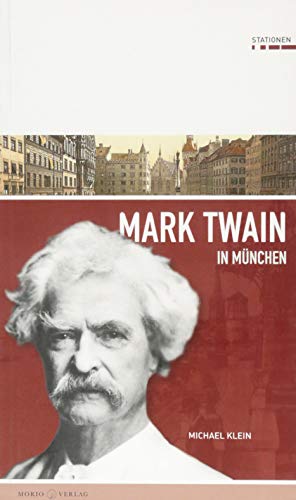 Beispielbild fr Mark Twain in Mnchen (Stationen Band 16) zum Verkauf von medimops