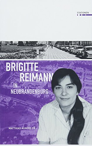 Beispielbild fr Brigitte Reimann in Neubrandenburg (Stationen, Band 26) zum Verkauf von medimops