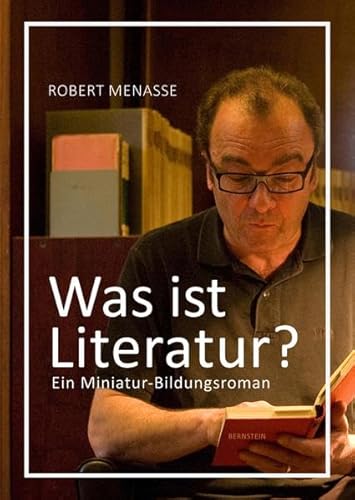 Stock image for Was ist Literatur?: Ein Miniatur-Bildungsroman for sale by medimops