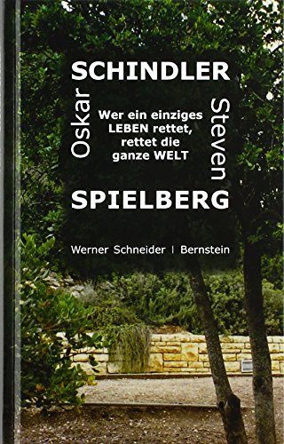 Beispielbild fr Oskar Schindler - Steven Spielberg: Wer ein einziges Leben rettet, rettet die ganze Welt zum Verkauf von medimops