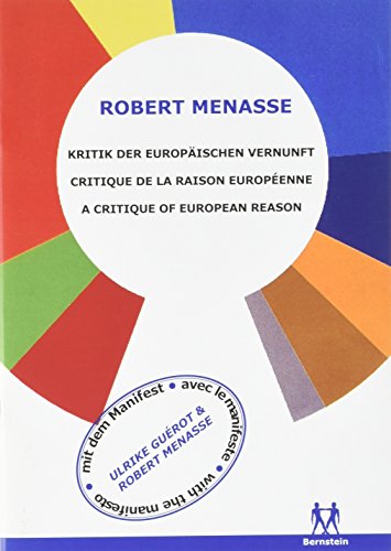 Beispielbild fr Kritik der Europischen Vernunft: Mit dem 'Manifest fr die Begrndung einer Europischen Republik' zum Verkauf von medimops