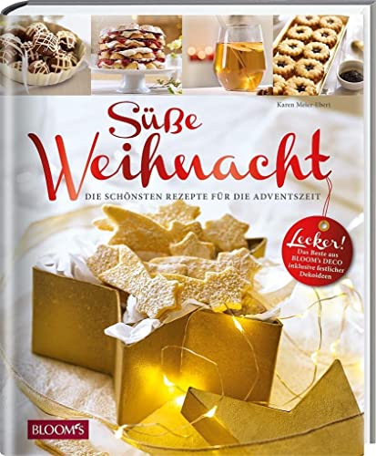 Beispielbild fr Se Weihnacht: Die schnsten Rezepte fr die Adventszeit zum Verkauf von Buchmarie