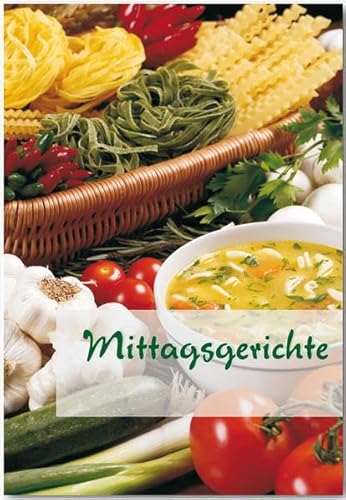 9783945436066: Mittagsgerichte: Rezepte geeignet fr den Thermomix