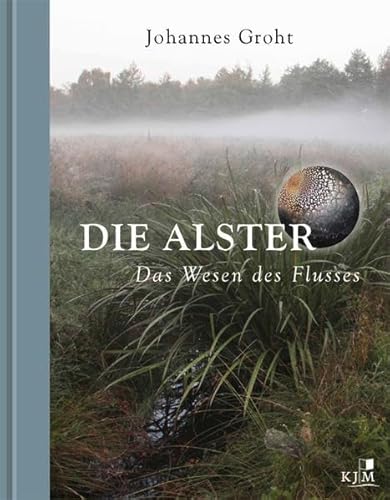 Stock image for Die Alster. Das Wesen des Flusses.: Tropfenfotos von Ulrich Kurt Dierssen. Textbeitrge von Helmut Schreier und Vera Stadie for sale by medimops