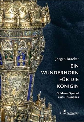 Stock image for Ein Wunderhorn fr die Knigin: Goldenes Symbol eines Triumphes (Edition Fischerhaus) for sale by medimops