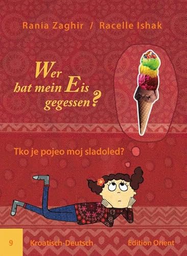 Beispielbild fr Wer hat mein Eis gegessen?: Kroatisch-Deutsch zum Verkauf von medimops