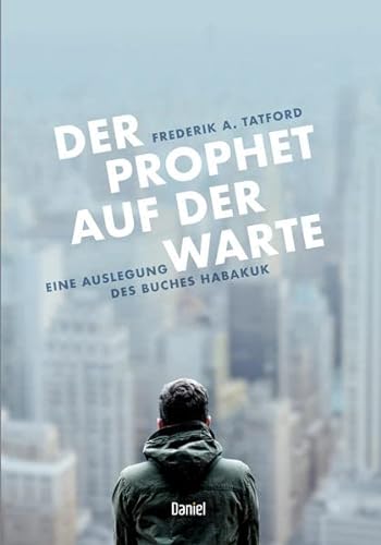 Stock image for Der Prophet auf der Warte: Eine Auslegung des Buches Habakuk for sale by medimops
