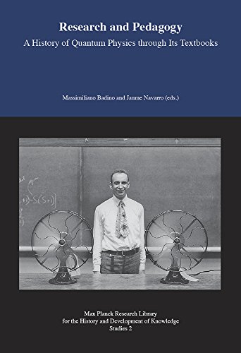 Research and Pedagogy - A History of Quantum Physics through Its Textbooks - Jaume Navarro Massimiliano Badino