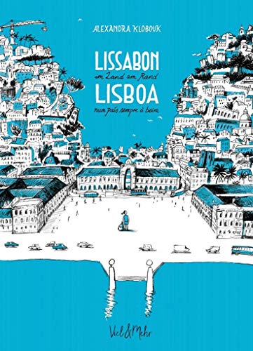 Beispielbild fr Lissabon - im Land am Rand: Lisboa - num pas sempre  beira zum Verkauf von medimops