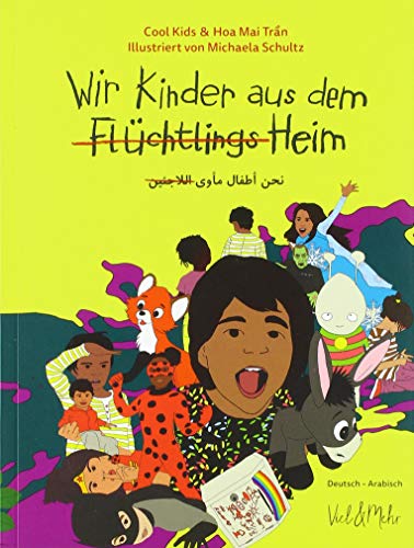 Beispielbild fr Wir Kinder aus dem (Flchtlings)Heim. Deutsch - Arabisch zum Verkauf von Blackwell's