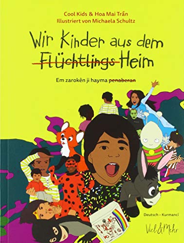 Stock image for Wir Kinder aus dem (Flchtlings)Heim Deutsch/Kurmanc for sale by Blackwell's