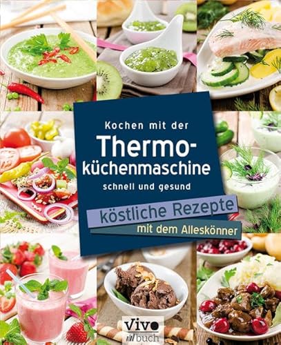 Beispielbild fr Kochen mit der Thermokchenmaschine zum Verkauf von medimops