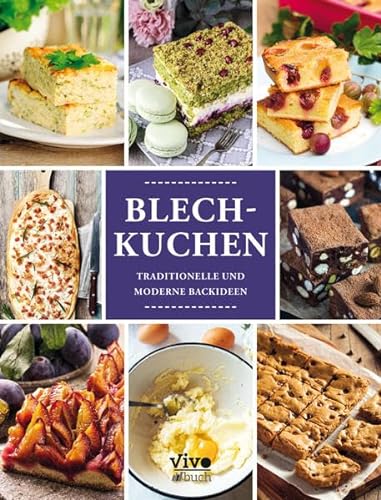 Stock image for Blechkuchen: Traditionelle und moderne Backideen for sale by medimops
