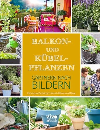 Beispielbild fr Balkon- und Kbelpflanzen zum Verkauf von medimops