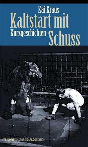 Imagen de archivo de Kaltstart mit Schuss: Erzhlungen a la venta por medimops