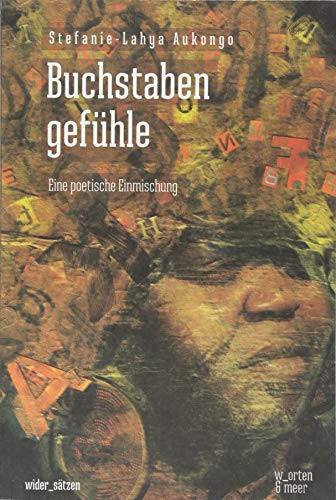 Stock image for Buchstabengefhle: Eine poetische Einmischung for sale by Better World Books