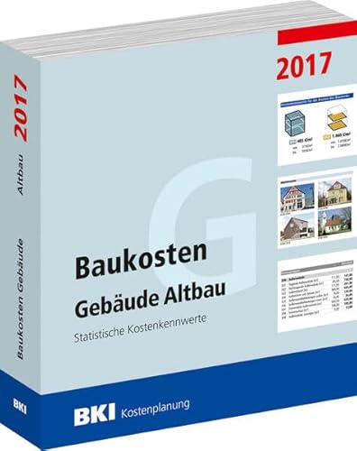 Stock image for BKI Baukosten Gebude Altbau 2017: Statistische Kostenkennwerte for sale by medimops