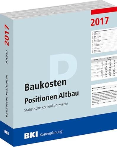 Stock image for BKI Baukosten Positionen Altbau 2017: Statistische Kostenkennwerte for sale by medimops