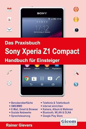 Beispielbild fr Das Praxisbuch Sony Xperia Z1 - Handbuch fr Einsteiger zum Verkauf von medimops