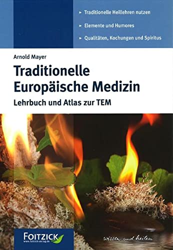 9783945695470: Traditionelle Europische Medizin: Lehrbuch und Atlas zur TEM