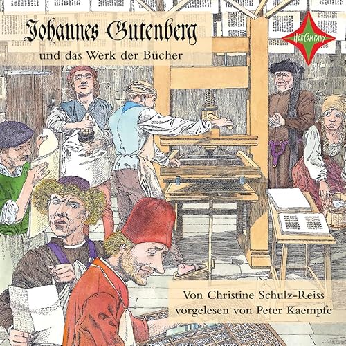 Beispielbild fr Johannes Gutenberg und das Werk der Bcher: Gelesen von Peter Kaempfe. 1 CD Laufzeit cirka 61 Min. zum Verkauf von medimops