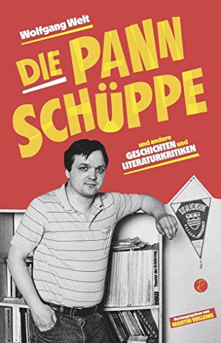 9783945715826: Die Pannschppe: und andere Geschichten und Literaturkritiken