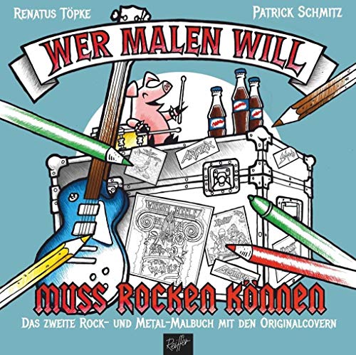 Stock image for Wer malen will, muss rocken knnen! -Language: german for sale by GreatBookPrices