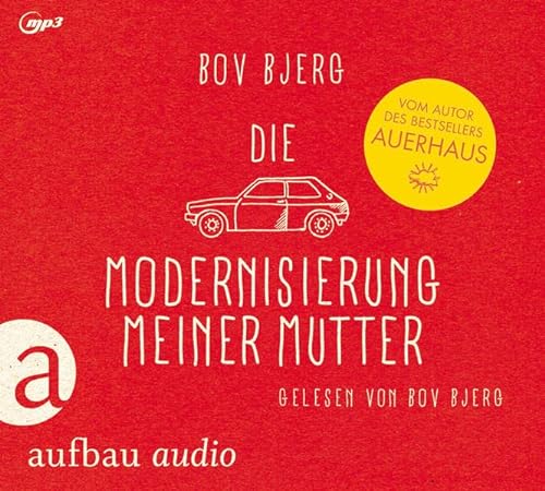 9783945733240: Die Modernisierung meiner Mutter: Geschichten. Gelesen von Bov Bjerg.