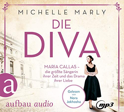 Imagen de archivo de Die Diva: Maria Callas ? die größte Sängerin ihrer Zeit und das Drama ihrer Liebe (Mutige Frauen zwischen Kunst und Liebe, Band 12) a la venta por medimops
