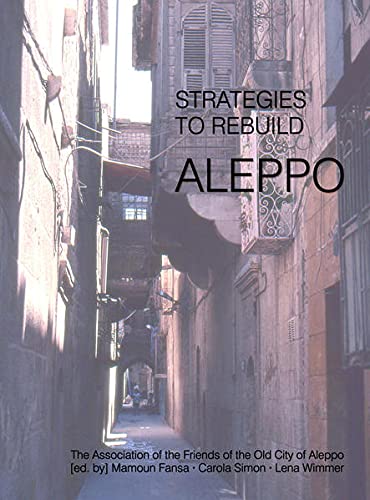 Beispielbild fr Strategies to rebuild Aleppo zum Verkauf von medimops
