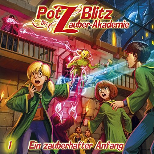 Beispielbild fr Potz Blitz - Die Zauberakademie 1: Ein zauberhafter Anfang zum Verkauf von medimops