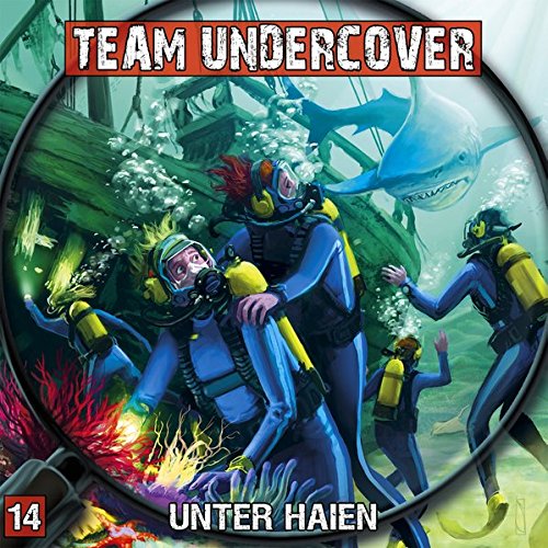 Beispielbild fr Team Undercover 14: Unter Haien zum Verkauf von medimops