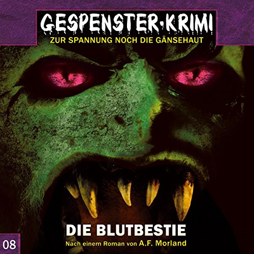 Beispielbild fr Gespenster Krimi 08: Die Blutbestie zum Verkauf von medimops