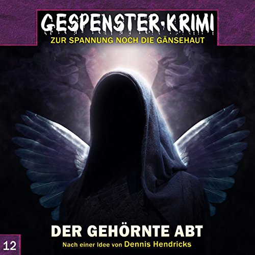 Stock image for Gespenster-Krimi / Zur Spannung noch die Gnsehaut: Gespenster Krimi 12: Der gehrnte Abt for sale by medimops