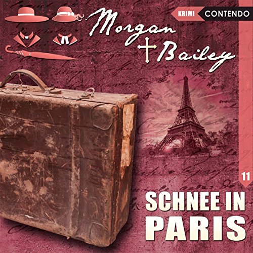 Beispielbild fr Morgan & Bailey 11: Schnee in Paris (Morgan & Bailey - Mit Schirm, Charme und Gottes Segen) zum Verkauf von medimops