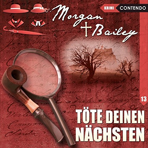 Beispielbild fr Morgan & Bailey 13: Tte deinen Nchsten (Morgan & Bailey - Mit Schirm, Charme und Gottes Segen) zum Verkauf von medimops