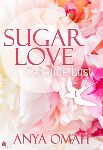 Beispielbild fr Sugar Love: Geheime Lust zum Verkauf von medimops