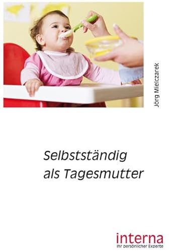 Beispielbild fr Selbststndig als Tagesmutter zum Verkauf von medimops