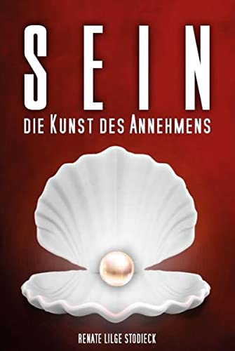 Stock image for Sein - Die Kunst des Annehmens for sale by medimops