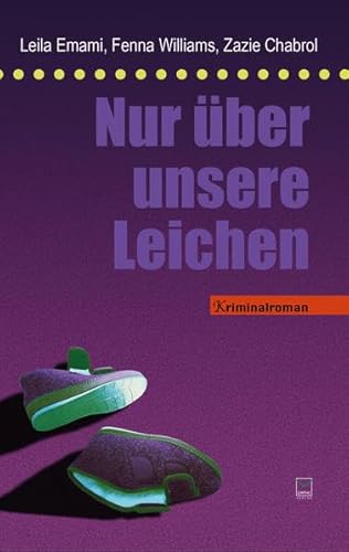 Stock image for Nur ber unsere Leichen: Kriminalroman for sale by medimops