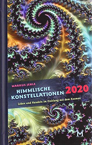 Beispielbild fr Jehle, M: Himmlische Konstellationen 2020 Astrologisches Jah zum Verkauf von WorldofBooks