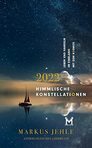 Beispielbild fr Himmlische Konstellationen 2022: Astrologisches Jahrbuch zum Verkauf von WorldofBooks