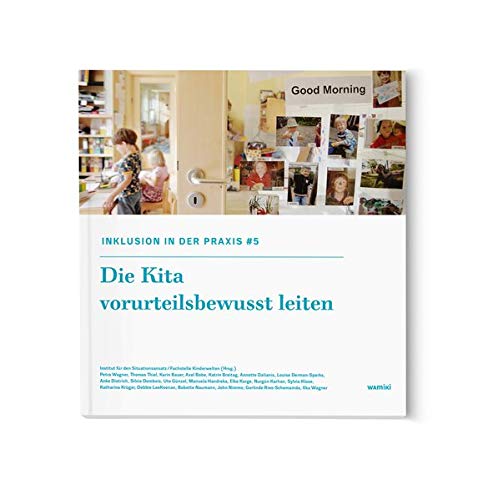 Stock image for Inklusion in der Kitapraxis 5: Die Kita vorurteilsbewusst leiten for sale by Revaluation Books