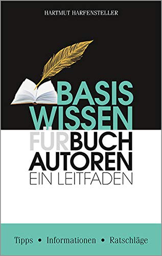 Stock image for Basiswissen fr Buchautoren: Ein Leitfaden for sale by medimops