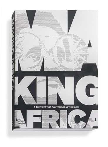 Making Africa: A Continent of Contemporary Design (Deutsch) - KRIES / KLEIN