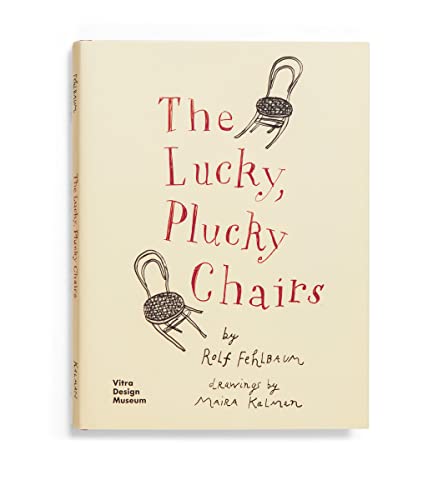 9783945852095: The Lucky, Plucky Chairs