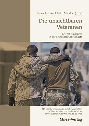 9783945861271: Die unsichtbaren Veteranen: Kriegsheimkehrer in der deutschen Gesellschaft